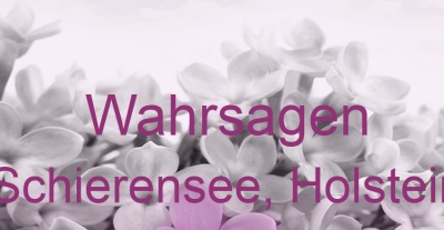 Wahrsagen Schierensee, Holstein | Top-Experten für Kartenlegen, Wahrsagen, Hellsehen, Zukunftsdeutung. Wahrsagen Schierensee, Holstein | Top-Experten für Kartenlegen, Wahrsagen, Hellsehen, Zukunftsdeutung.